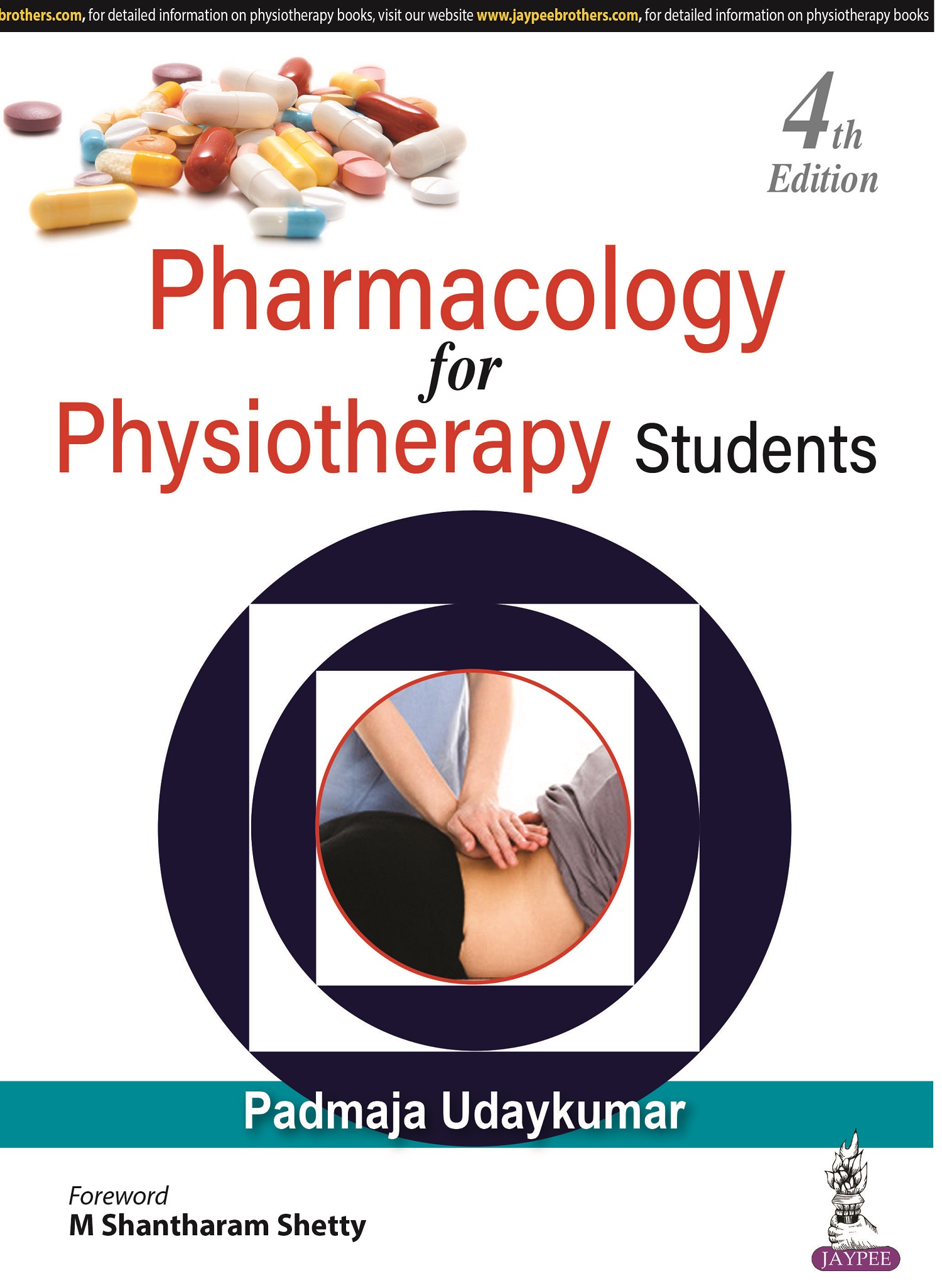 Pharmacology for Physiotherapy Students PADMAJA UDAYKUMAR ISBN: 9789356961821 2025 4/e Reprint