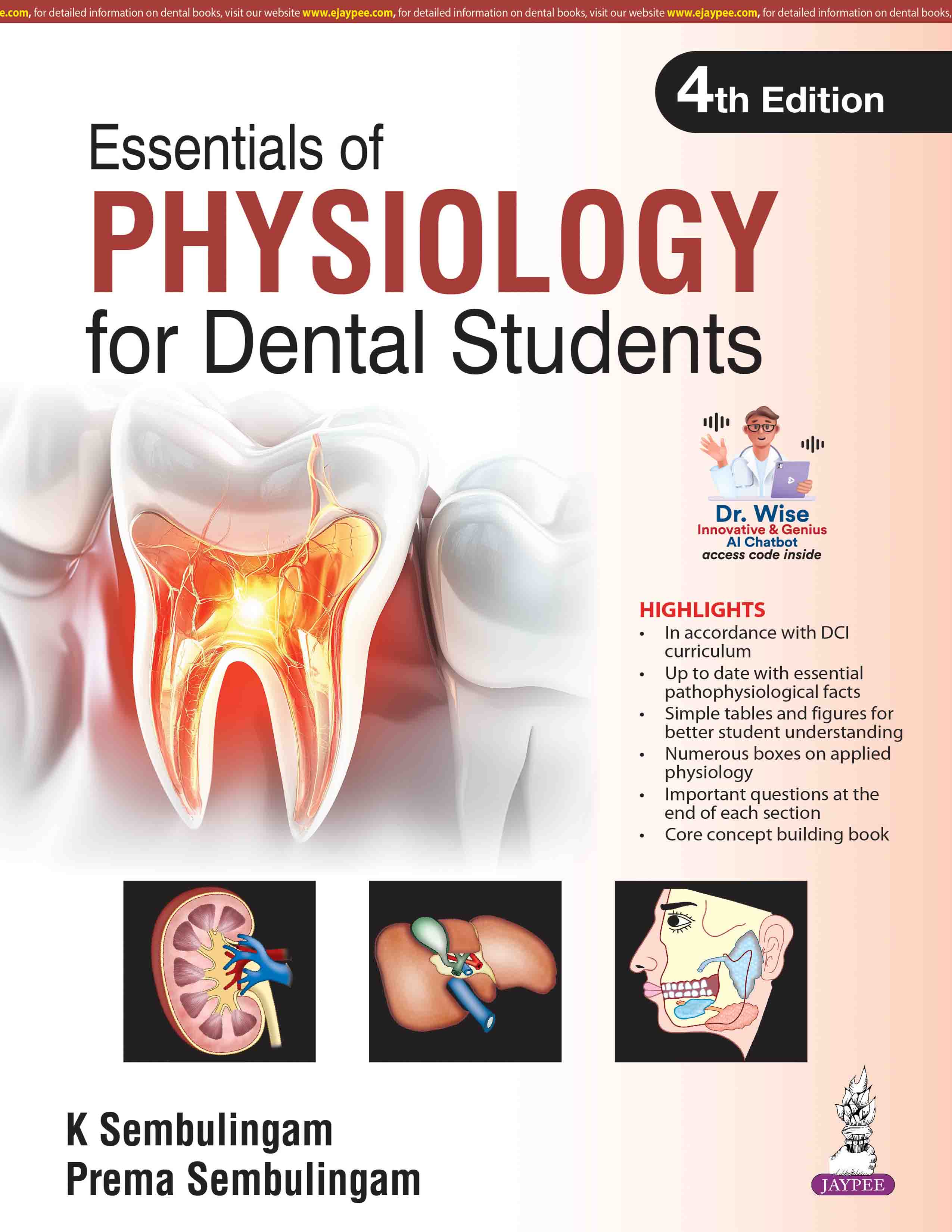Essentials of Physiology for Dental Students K SEMBULINGAMPREMA SEMBULINGAM ISBN: 9789366160825 2026 4/e
