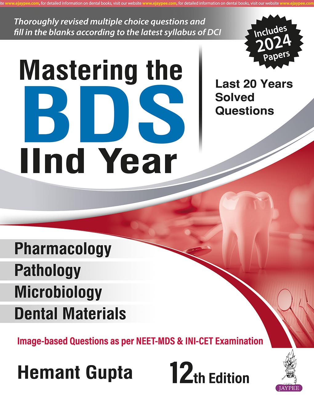 Mastering The BDS IInd Year (Last 20 Years Solved Questions) HEMANT GUPTA ISBN: 9789366164045 2025 12/e