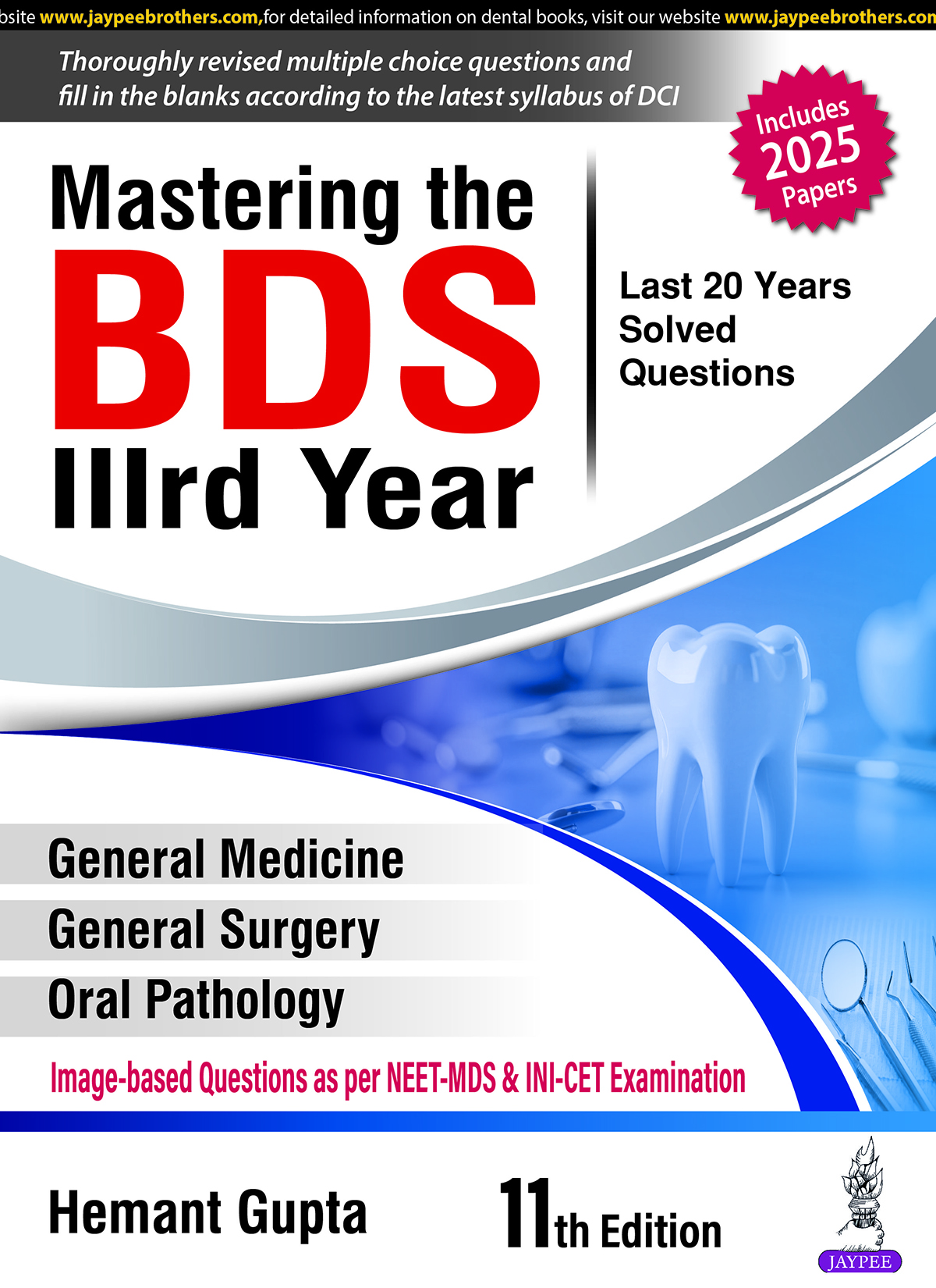 Mastering The BDS IIIrd Year (Last 20 Years Solved Questions) HEMANT GUPTA ISBN: 9789366164939 2025 11/e