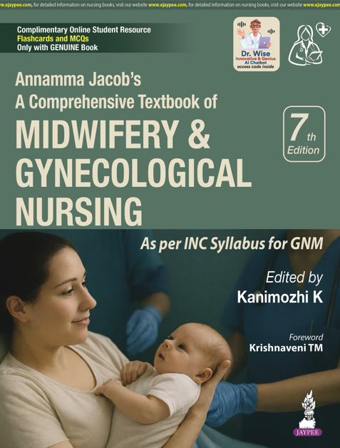 Annamma Jacob’s A Comprehensive Textbook of Midwifery & Gynecological Nursing KANIMOZHI K ISBN: 9789366168913 2026 7/e