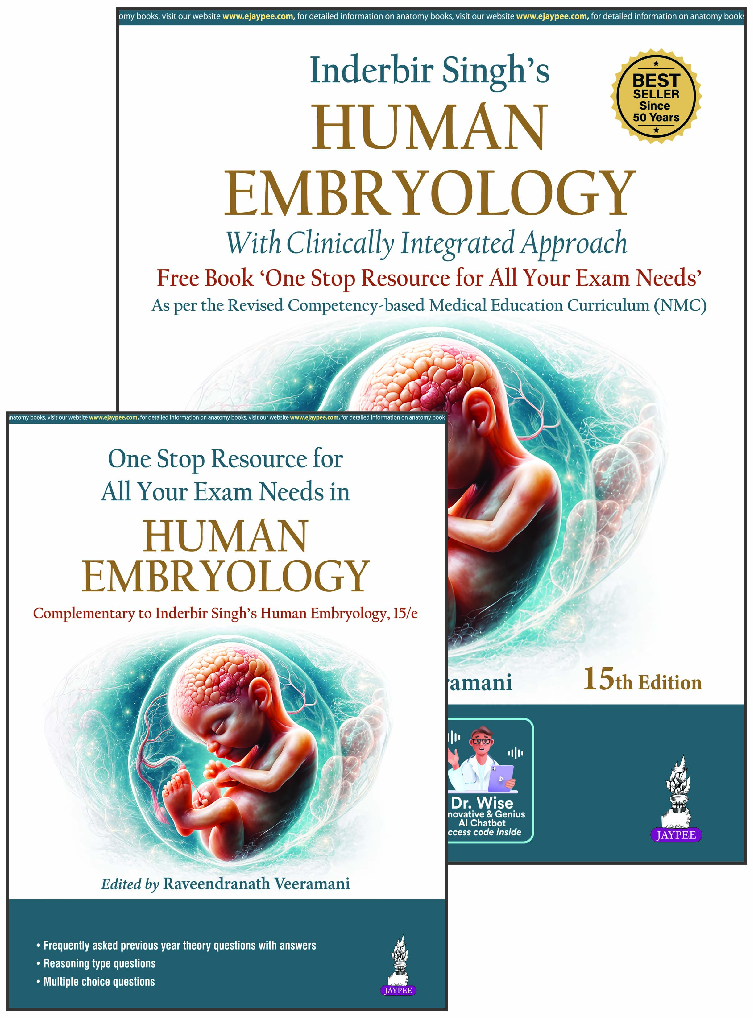 Inderbir Singh’s Human Embryology (With Clinically Integrated Approach) Includes a FREE book of One Stop Resource for All Your Exam Needs RAVEENDRANATH VEERAMANI ISBN: 9789378062131 2027 15/e